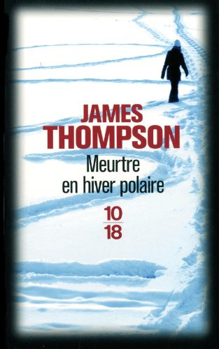 Une enquête de l'inspecteur Vaara. Vol. 2. Meurtre en hiver polaire