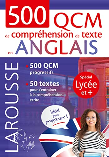 500 QCM de compréhension de texte en anglais : 500 QCM progressifs, 50 textes pour s'entraîner à la 