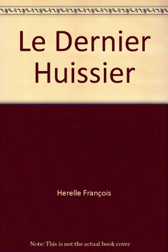 le dernier huissier