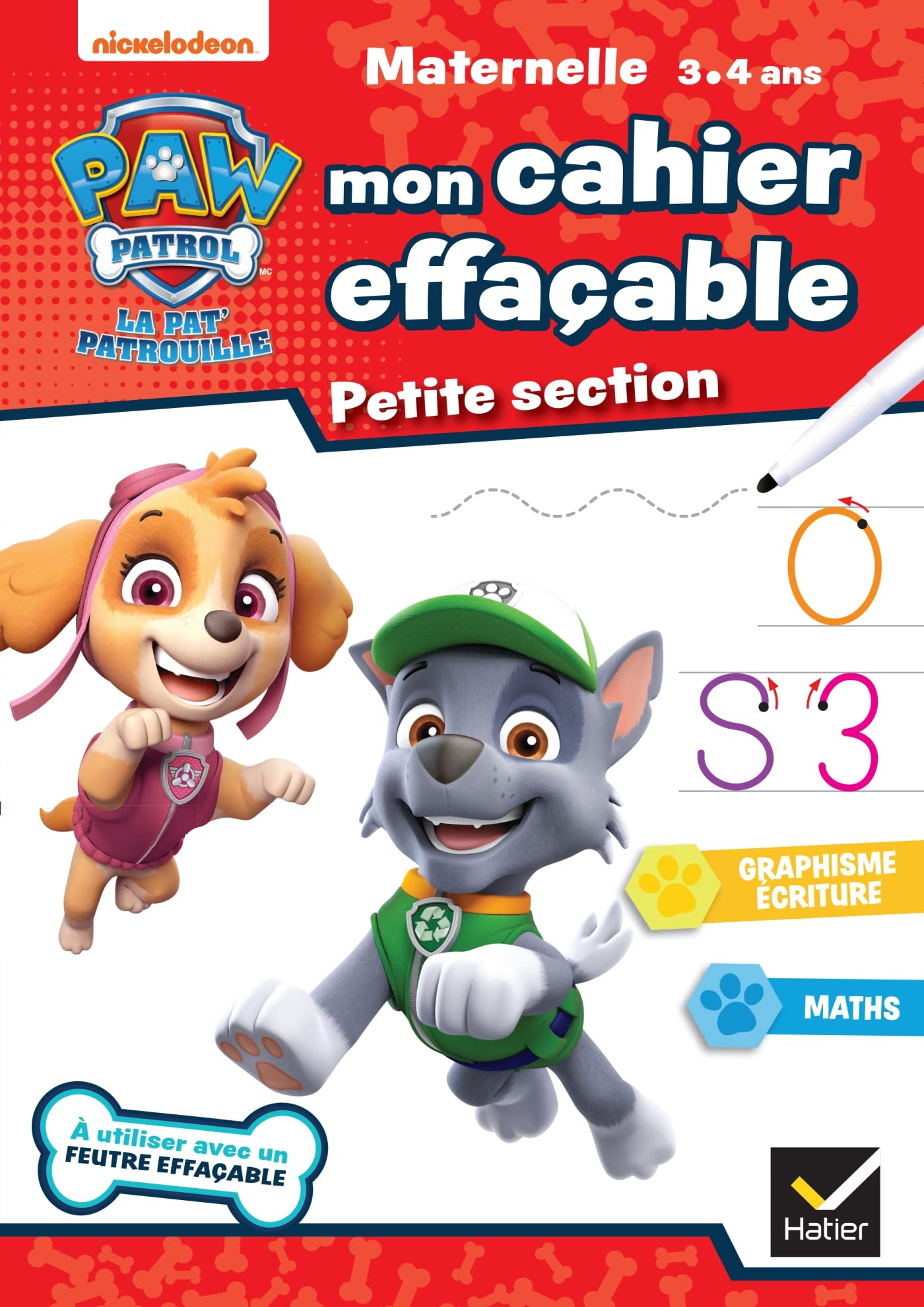 Mon cahier effaçable La Pat' Patrouille : petite section, maternelle 3-4 ans : graphisme, écriture, 
