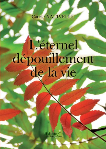 L'éternel dépouillement de la vie