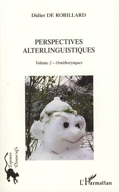 Perspectives alterlinguistiques. Vol. 2. Ornithorynques