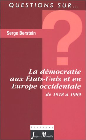 La démocratie aux Etats-Unis et en Europe occidentale : de 1918 à 1989