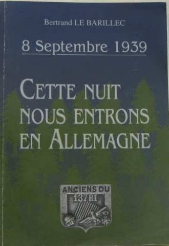 cette nuit nous entrons en allemagne : 8 septembre 1939