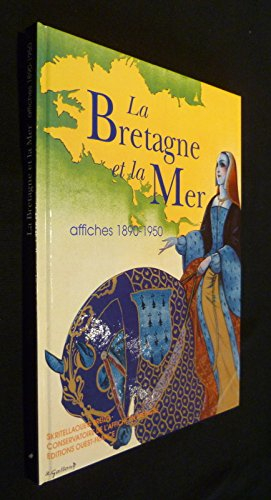 La Bretagne et la mer : affiches 1890-1950