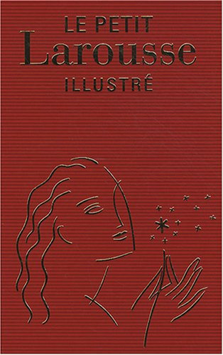 le petit larousse illustré : offert en récompense scolaire