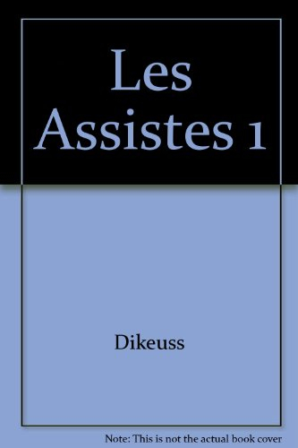 Les assistés. Vol. 1