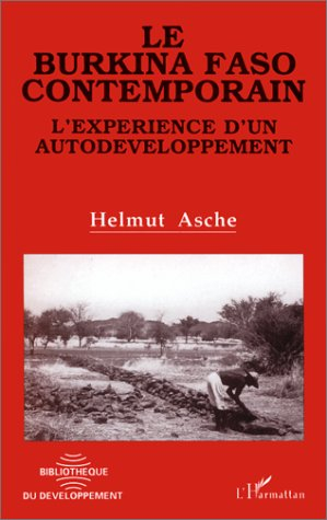 Le Burkina Faso contemporain : l'expérience d'un auto-développement