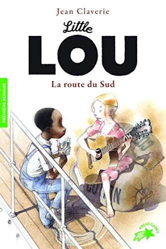 Little Lou. La route du Sud