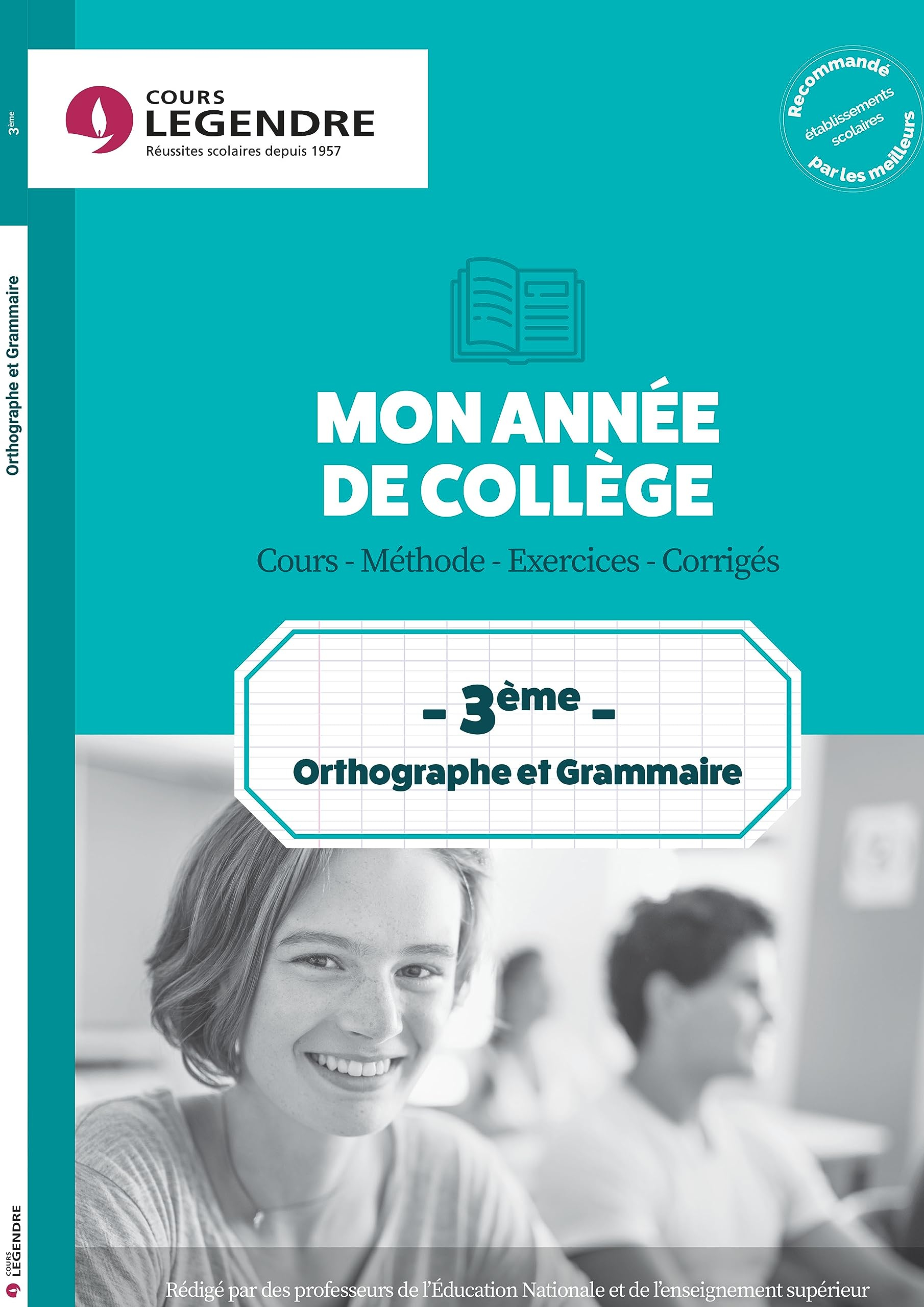 Mon année d'orthographe & grammaire 3e : cours, méthode, exercices, corrigés
