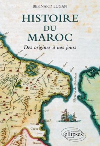 Histoire du Maroc : des origines à nos jours
