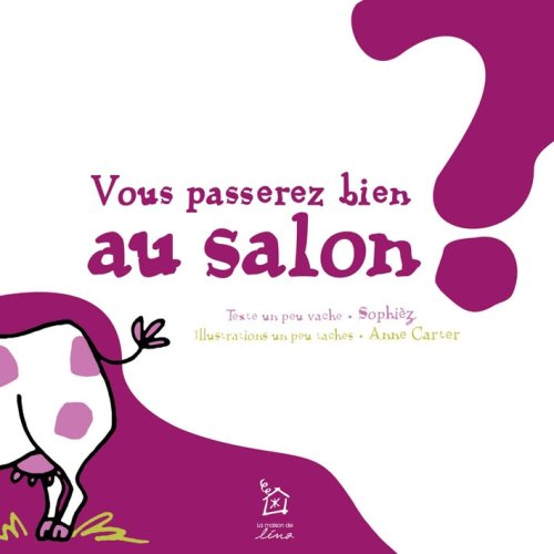 Vous passerez bien au Salon ?