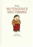 ma vengeance sera terrible