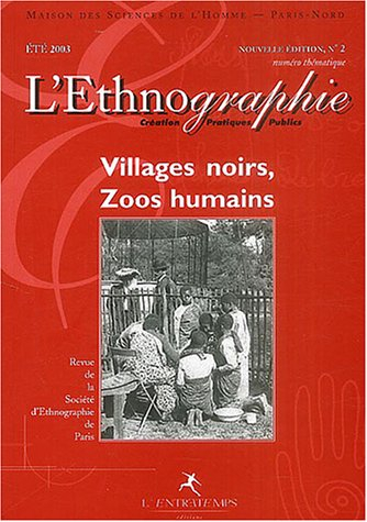 Ethnographie (L'), n° 2. Villages noirs, zoos humains