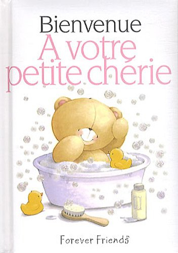 Bienvenue à votre petite chérie