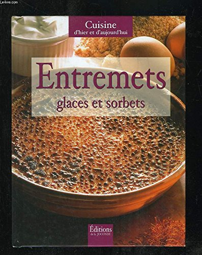 l'art de cuisiner : glaces et sorbets