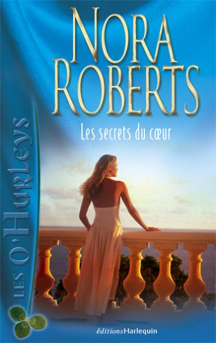 Les O'Hurleys. Vol. 3. Les secrets du coeur