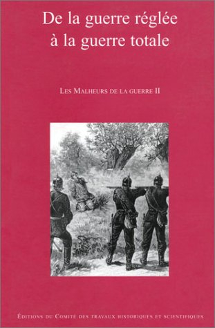 Les malheurs de la guerre : actes du 119e Congrés national des sociétés historiques et scientifiques