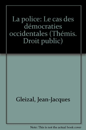 La Police : le cas des démocraties occidentales