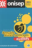 Annuaire Jeunes handicapés auditifs : Structures de scolarisation
