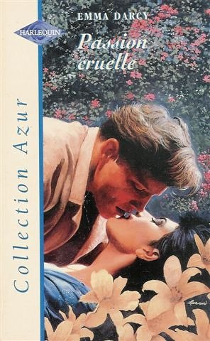 passion cruelle : collection : collection azur n, 1835