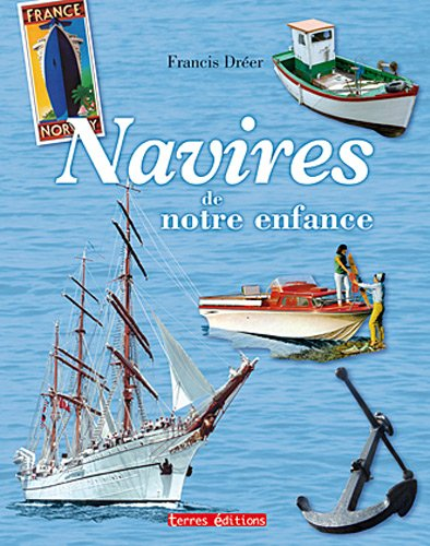 Navires de notre enfance