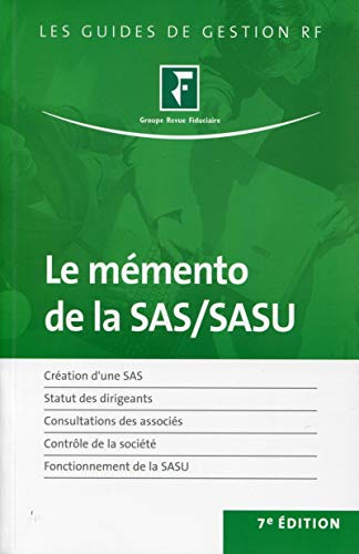Le mémento de la SAS et de la SASU : juridique, fiscal et social