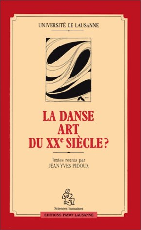 La Danse, art du XXe siècle ?