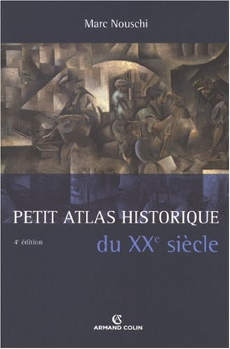 Petit atlas historique du XXe siècle