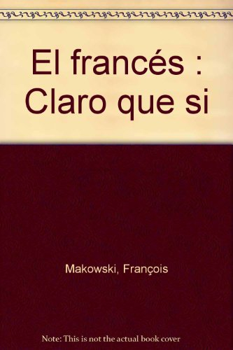 el francés : claro que si