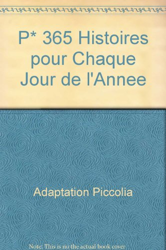 p* 365 histoires pour chaque jour de l'annee