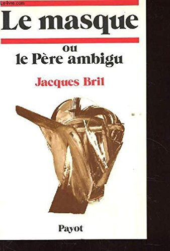 Le Masque ou Le Père ambigu