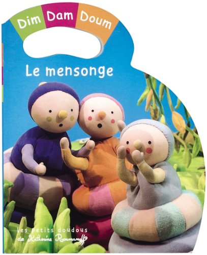 Dim, Dam, Doum. Vol. 2005. Le mensonge
