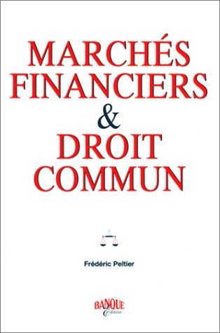 Marchés financiers et droit commun