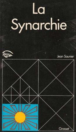 la synarchie ou le vieux rêve d'une société nouvelle