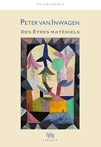 Des êtres matériels