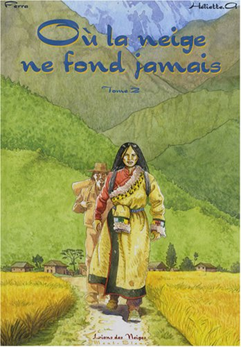 où la neige ne fond jamais, tome 2 :