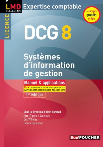 DCG 8 systèmes d'information de gestion : manuel & applications