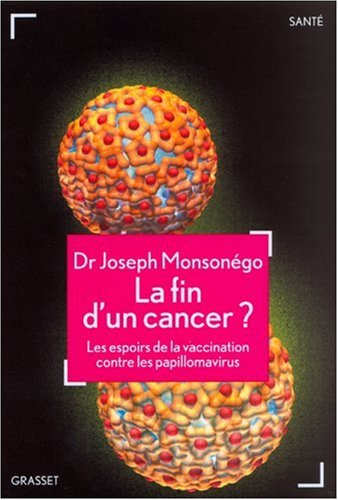 La fin d'un cancer ? : les espoirs de la vaccination contre les papillomavirus