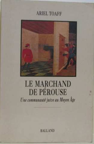 Le Marchand de Pérouse : une communauté juive au Moyen Age
