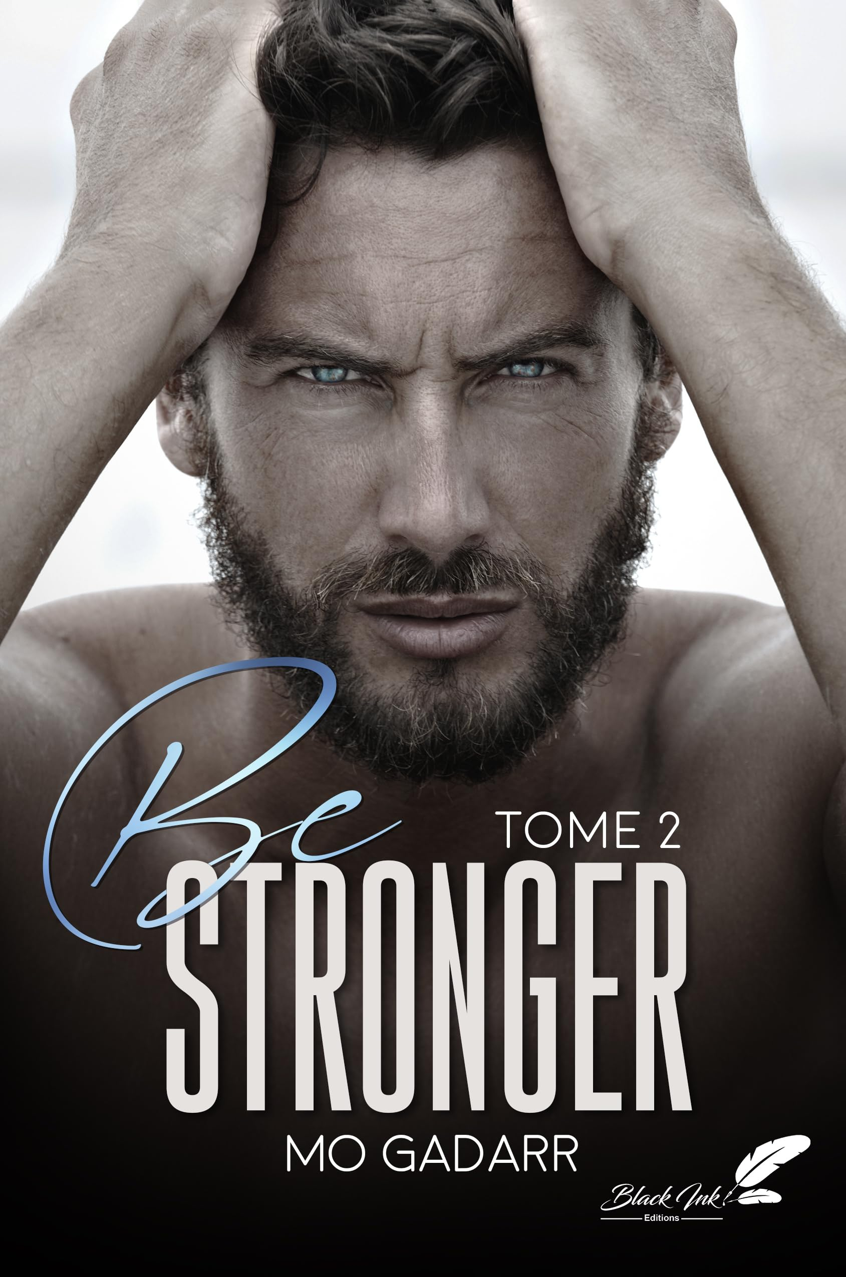 Be Stronger: Tome 2