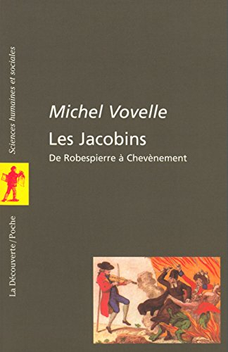 Les jacobins : de Robespierre à Chevènement