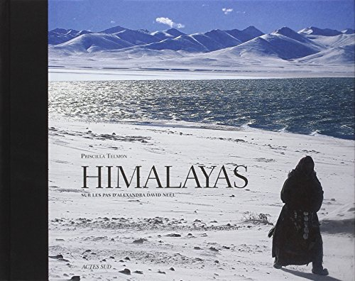 Himalayas : sur les pas d'Alexandra David-Néel