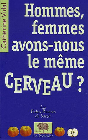 Hommes, femmes, avons-nous le même cerveau ?
