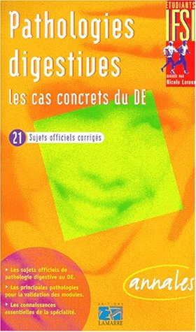 Pathologies digestives : les cas concrets du DE : 21 cas concrets officiels corrigés