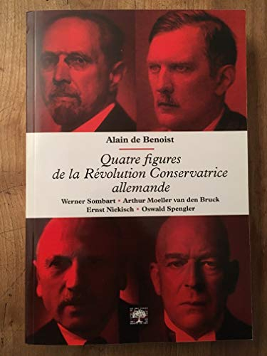 Quatre figures de la révolution conservatrice allemande : Werner Sombart, Arthur Moeller van den Bru
