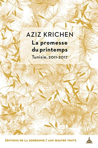 La promesse du printemps : Tunisie, 2011-2017