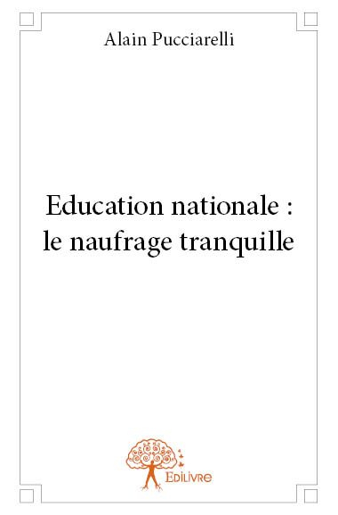 Education nationale : le naufrage tranquille