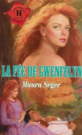 la fée de gwenfelyn : collection : harlequin les historiques n, 90