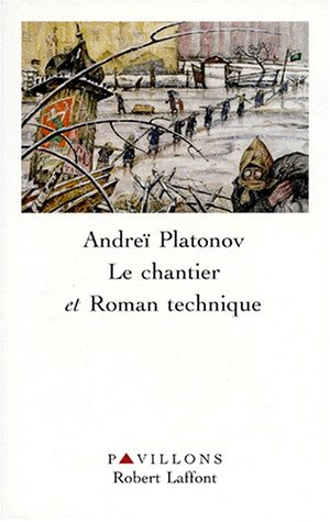 Le chantier. Roman technique